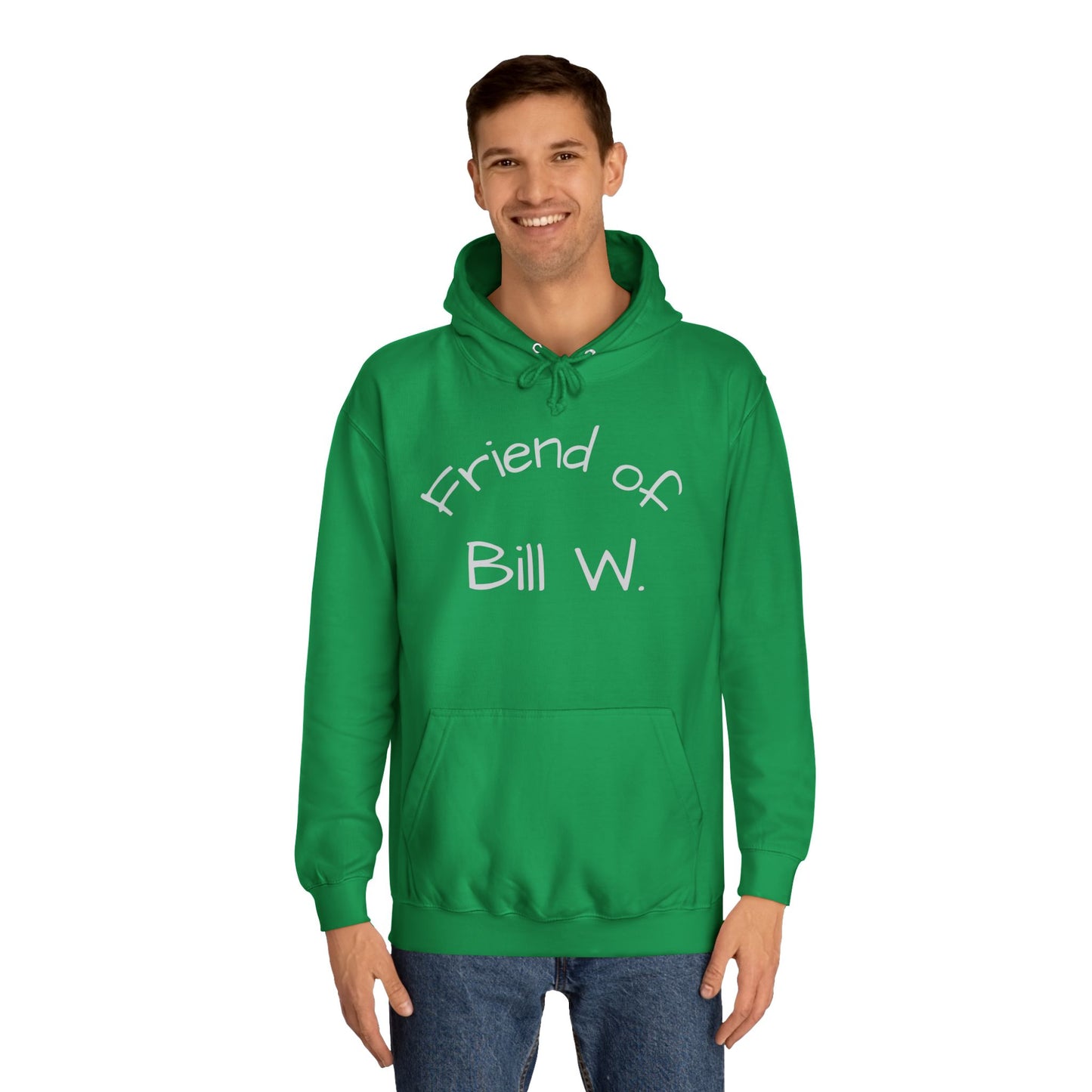Friend of Bill W Unisex College Hoodie, Supportive Gift for Recovery, Cozy Sweatshirt for Friends, Perfect for Celebrations, Great for [...]