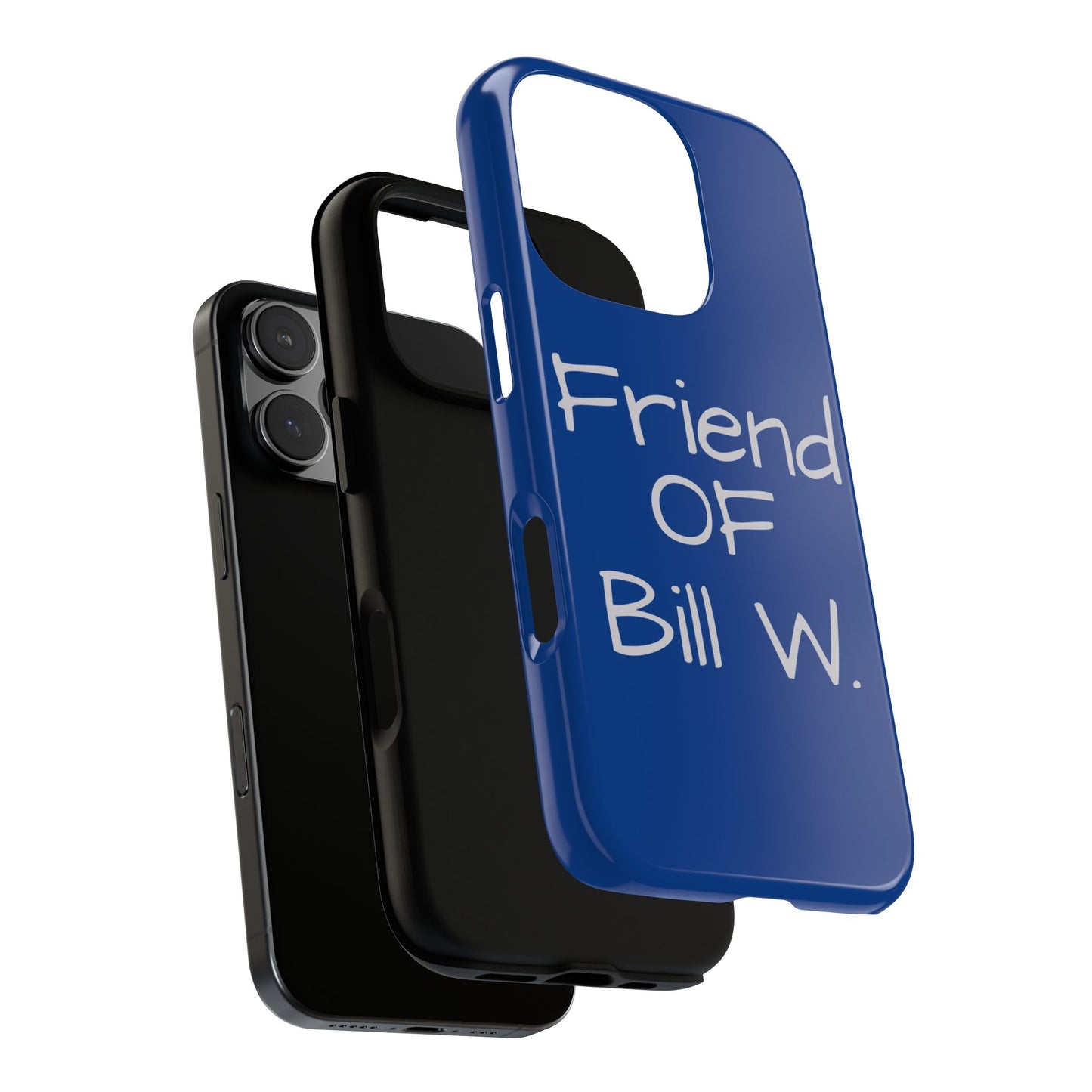 Friend of Bill W phone case