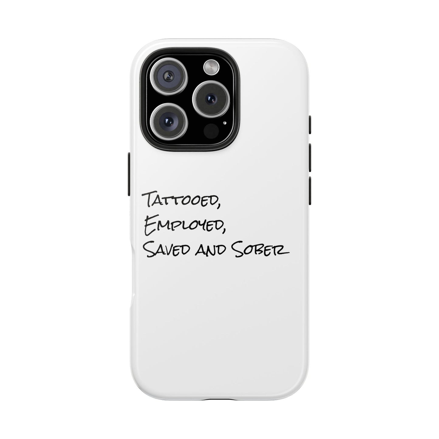 Tattooed, Employed Phone Cases