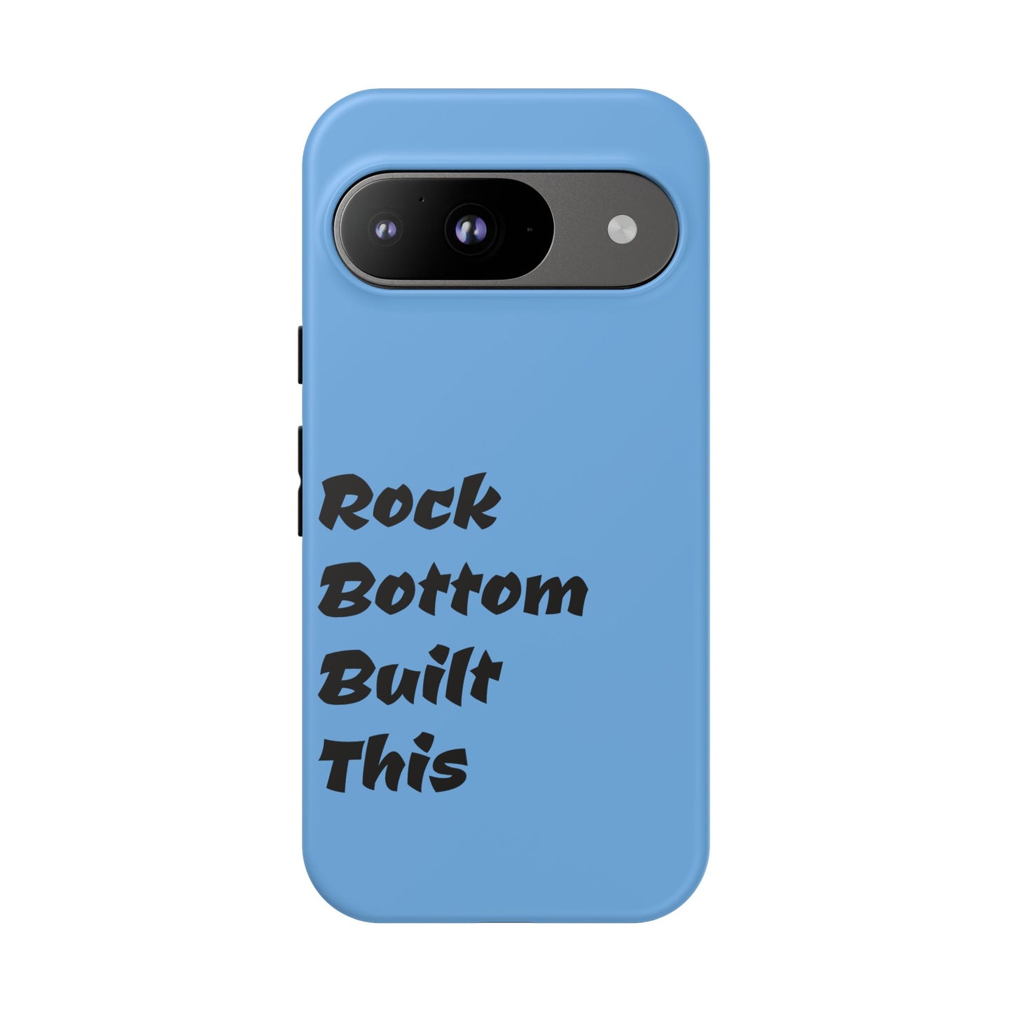 Rock Bottom Built This Tough Phone Case | Unique Gift for Resilience, Motivational Quotes, Phone Accessories, Custom Cases, [...]
