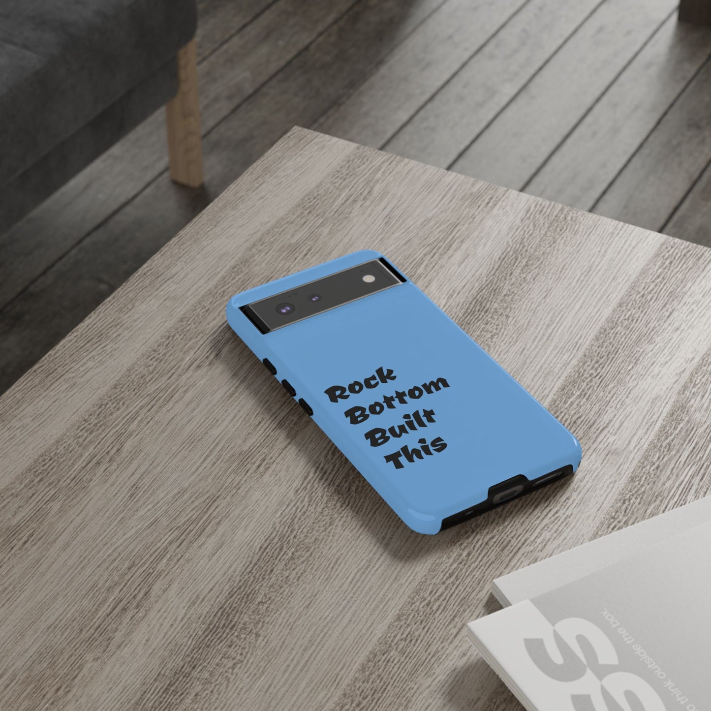 Rock Bottom Built This Tough Phone Case | Unique Gift for Resilience, Motivational Quotes, Phone Accessories, Custom Cases, [...]