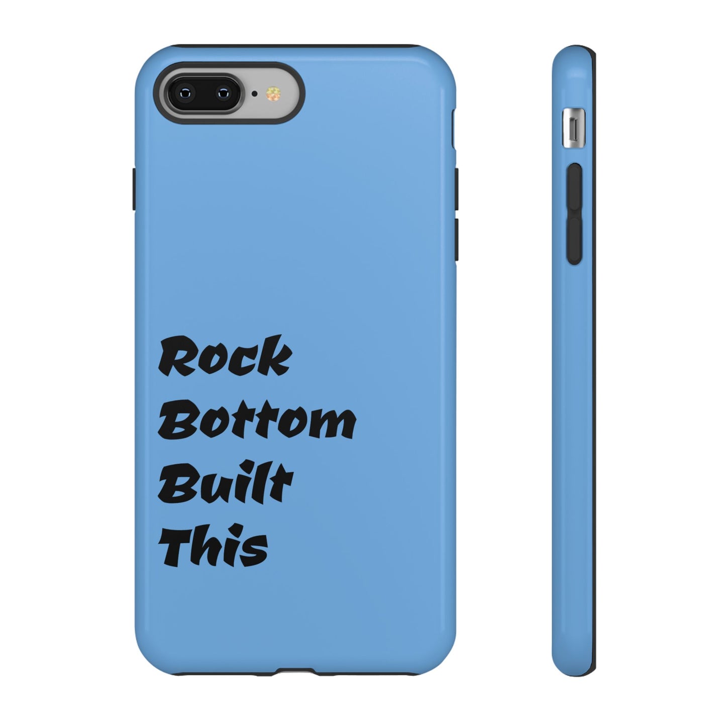 Rock Bottom Built This Tough Phone Case | Unique Gift for Resilience, Motivational Quotes, Phone Accessories, Custom Cases, [...]