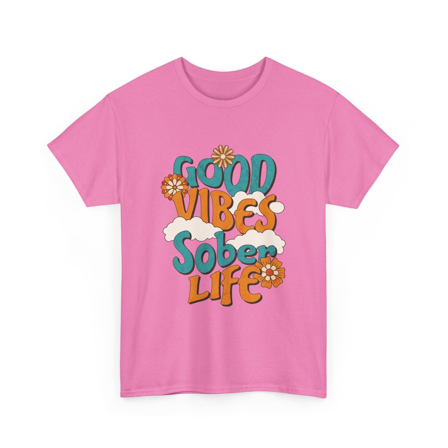 Good Vibes Sober Life