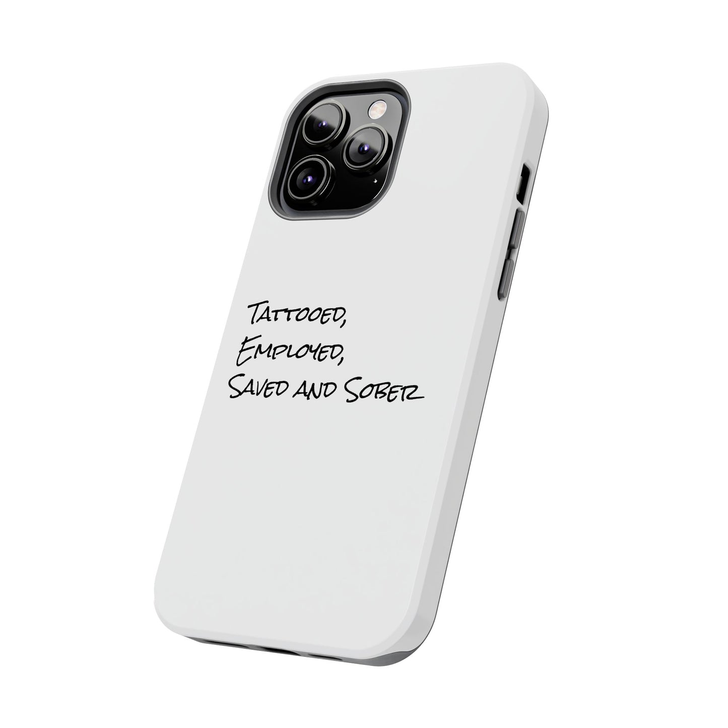 Tattooed, Employed Phone Cases