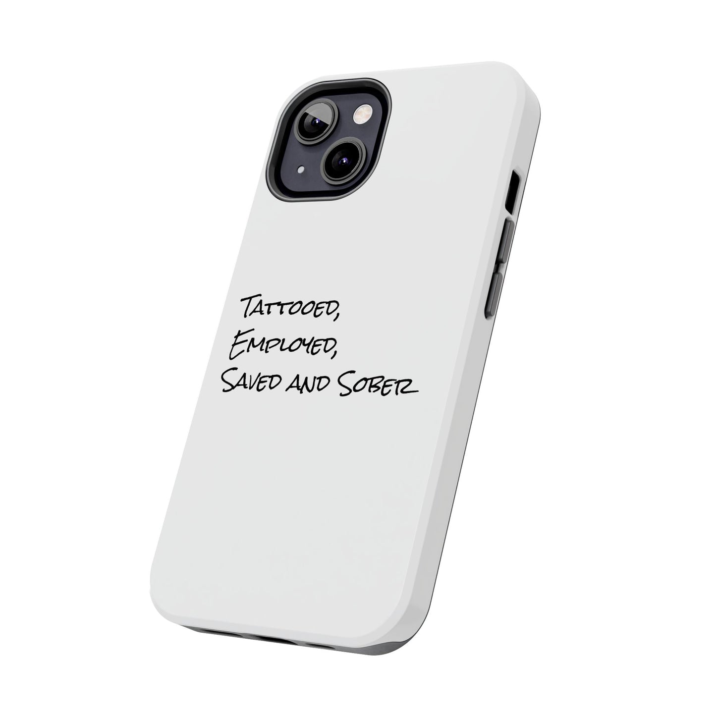Tattooed, Employed Phone Cases
