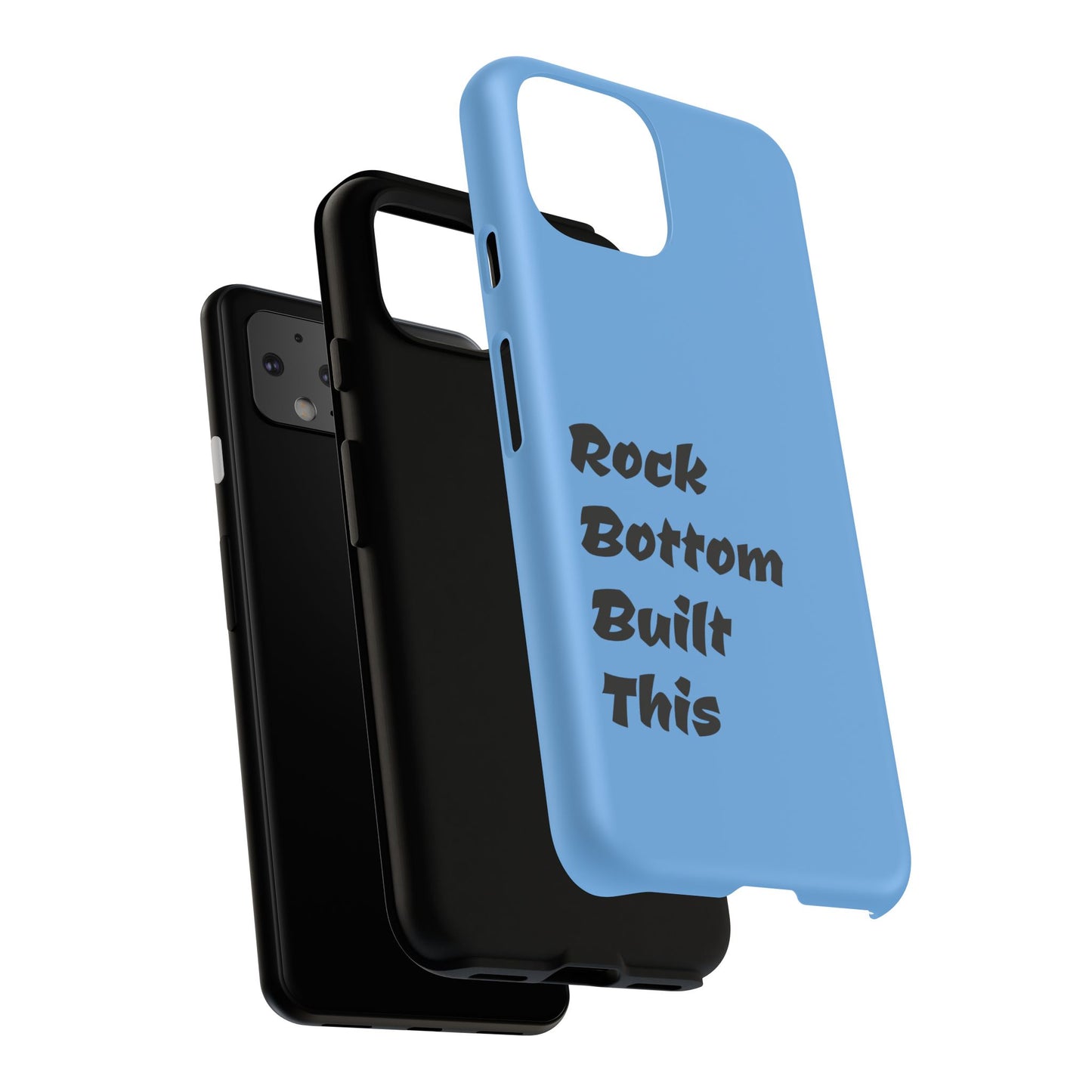 Rock Bottom Built This Tough Phone Case | Unique Gift for Resilience, Motivational Quotes, Phone Accessories, Custom Cases, [...]