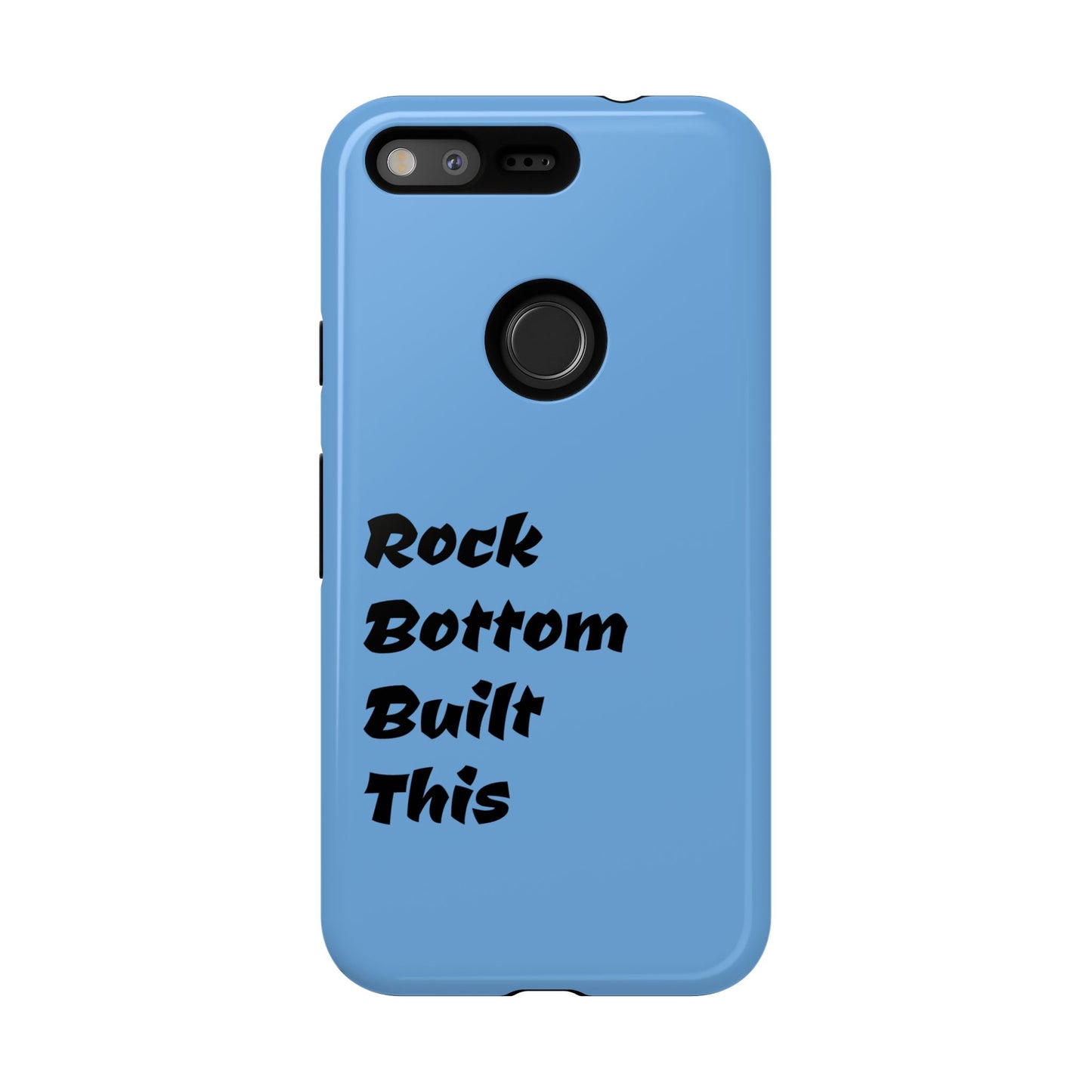 Rock Bottom Built This Tough Phone Case | Unique Gift for Resilience, Motivational Quotes, Phone Accessories, Custom Cases, [...]
