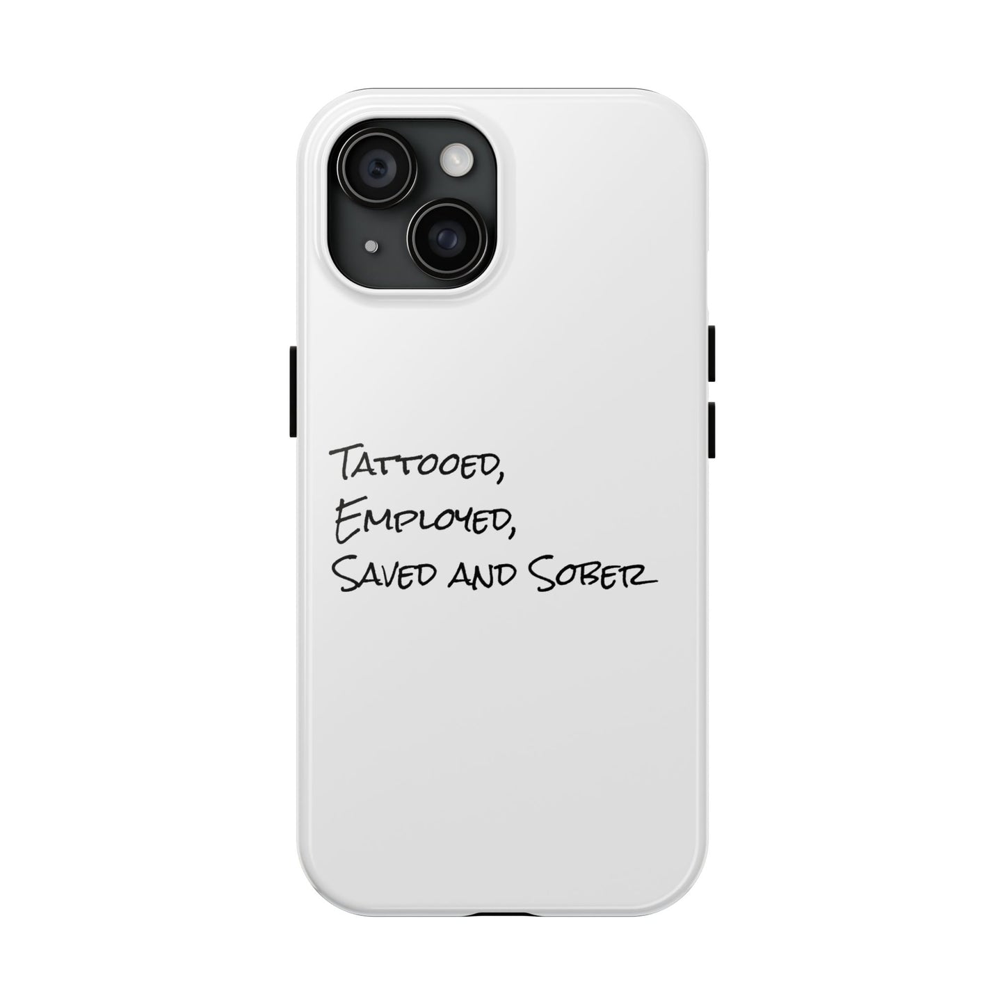 Tattooed, Employed Phone Cases