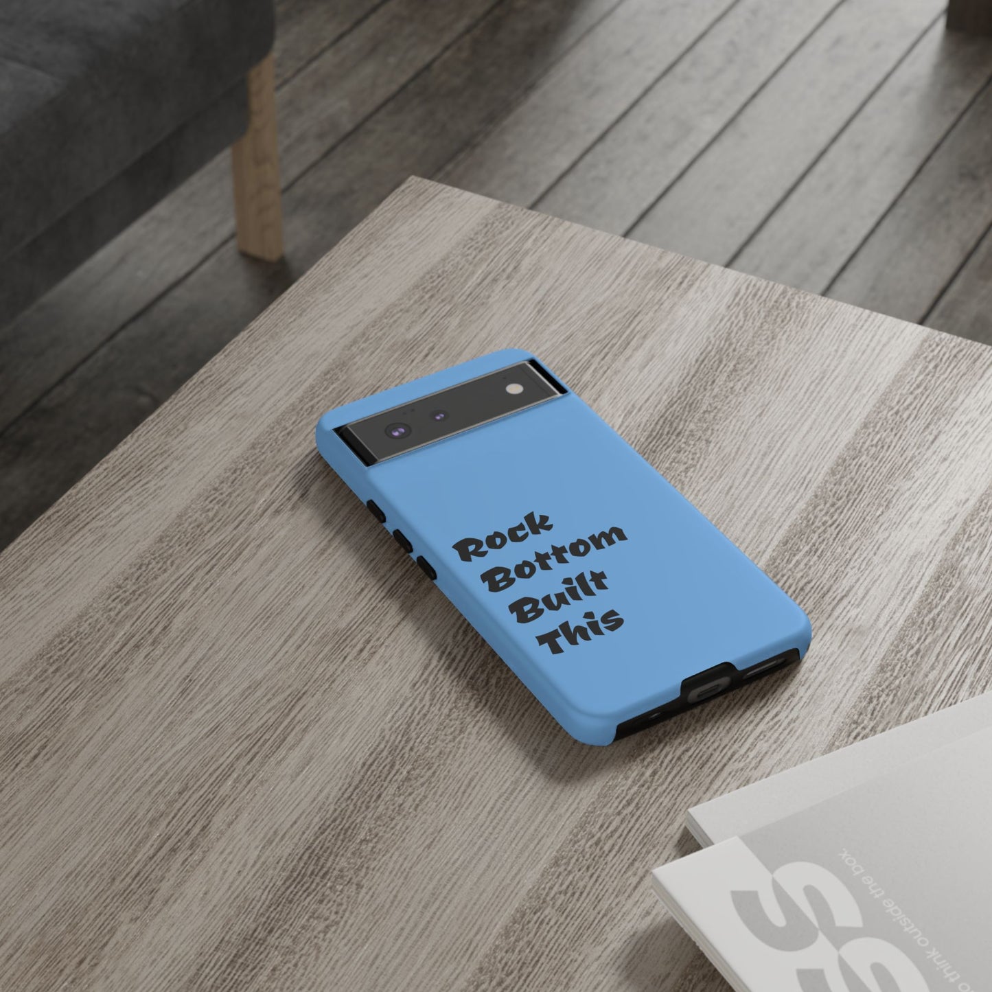 Rock Bottom Built This Tough Phone Case | Unique Gift for Resilience, Motivational Quotes, Phone Accessories, Custom Cases, [...]