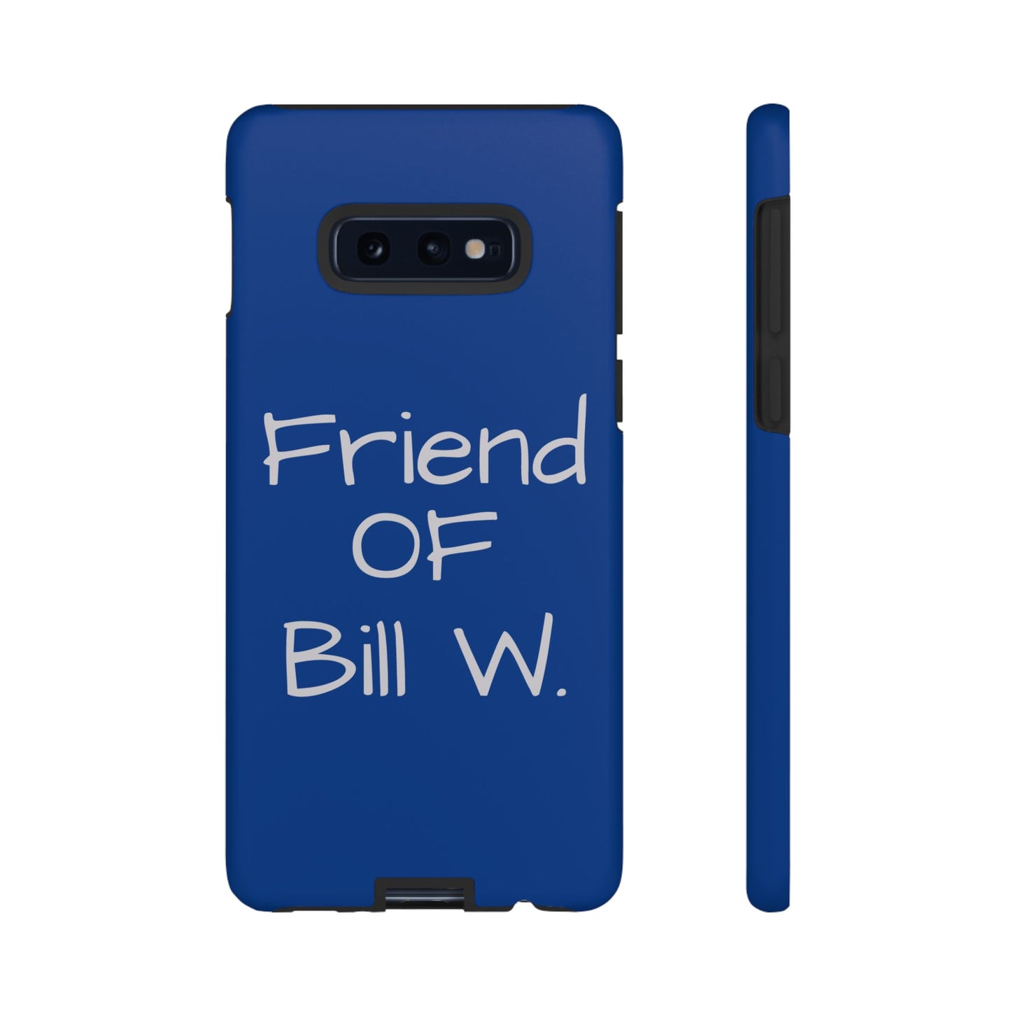 Friend of Bill W phone case