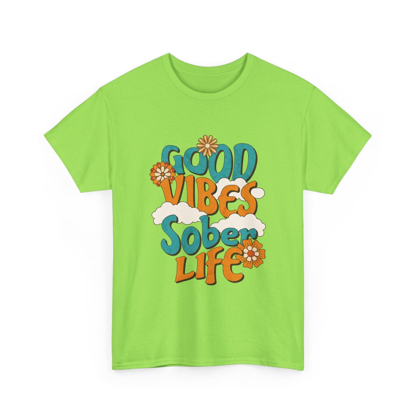 Good Vibes Sober Life