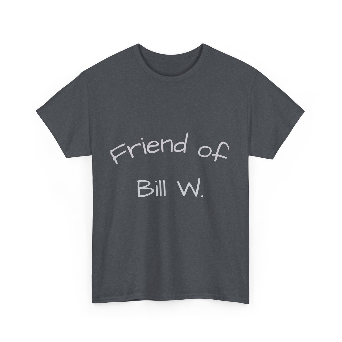 Friend of Bill W Cotton Tee