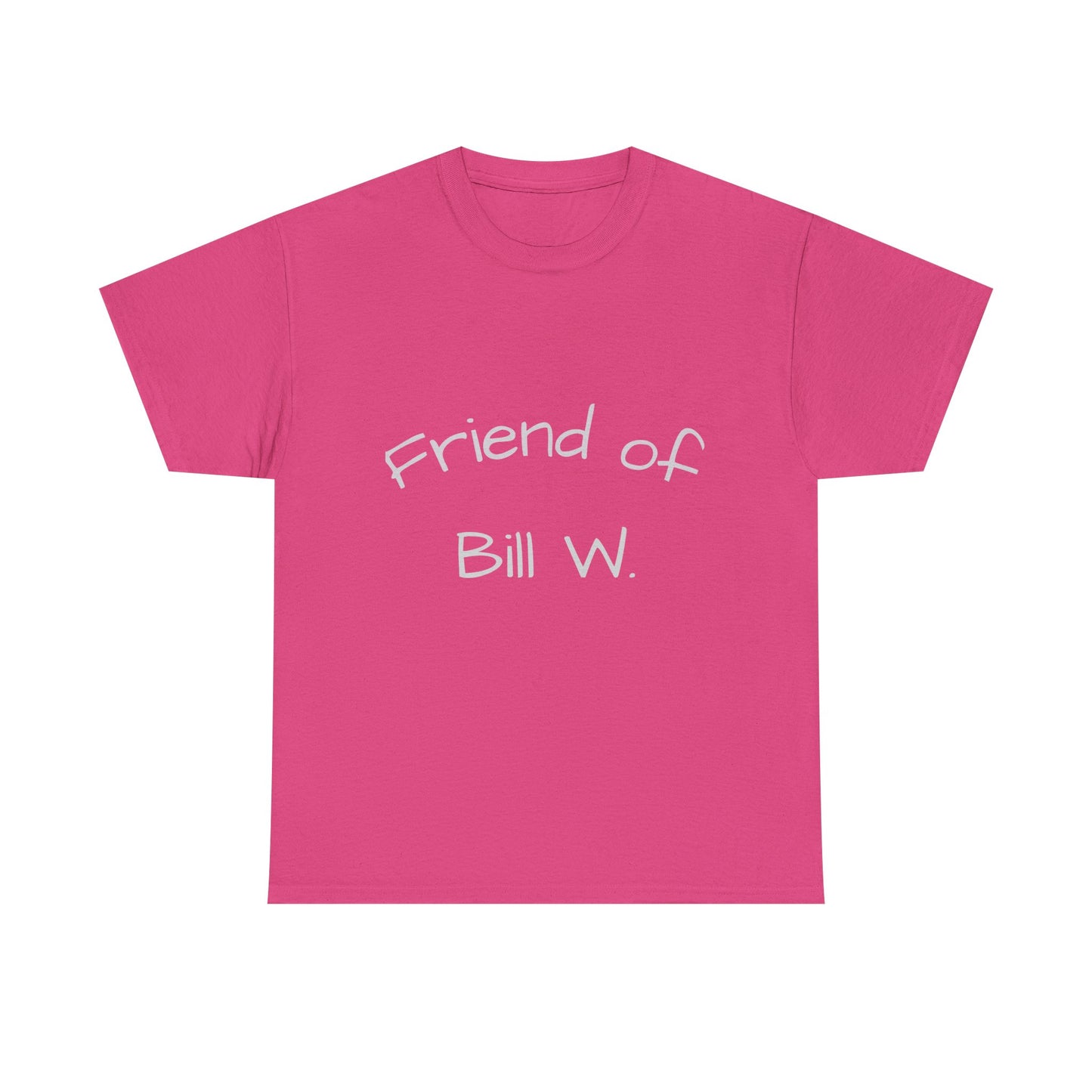 Friend of Bill W Cotton Tee
