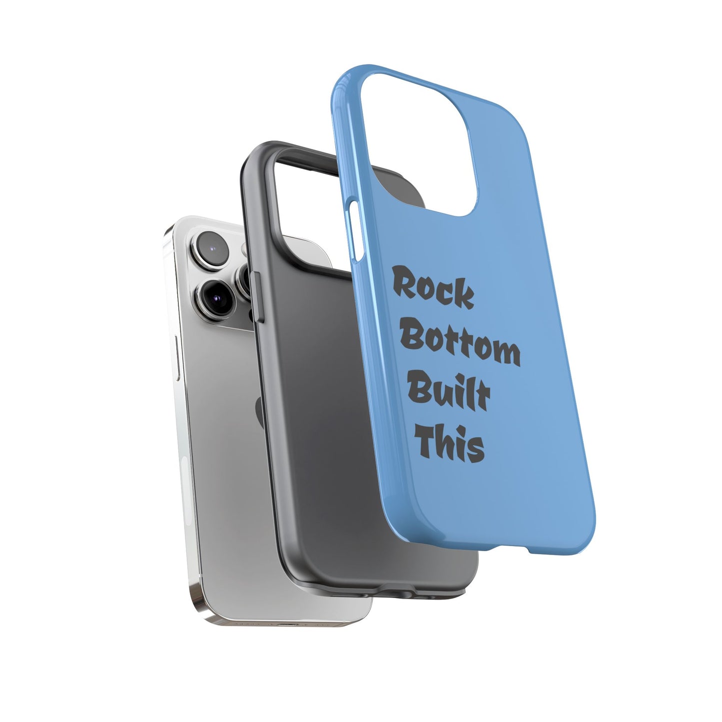 Rock Bottom Built This Tough Phone Case | Unique Gift for Resilience, Motivational Quotes, Phone Accessories, Custom Cases, [...]