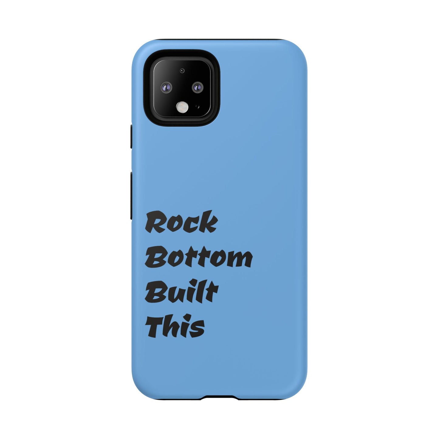 Rock Bottom Built This Tough Phone Case | Unique Gift for Resilience, Motivational Quotes, Phone Accessories, Custom Cases, [...]