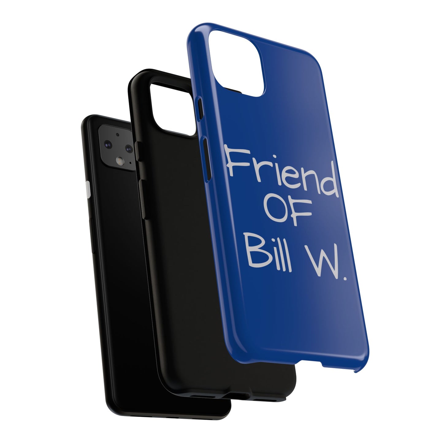Friend of Bill W phone case