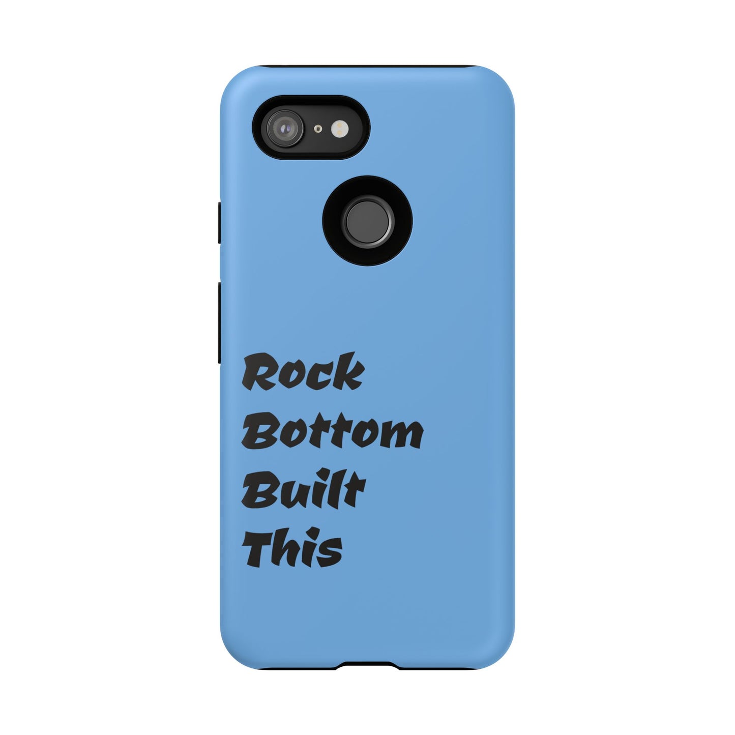 Rock Bottom Built This Tough Phone Case | Unique Gift for Resilience, Motivational Quotes, Phone Accessories, Custom Cases, [...]