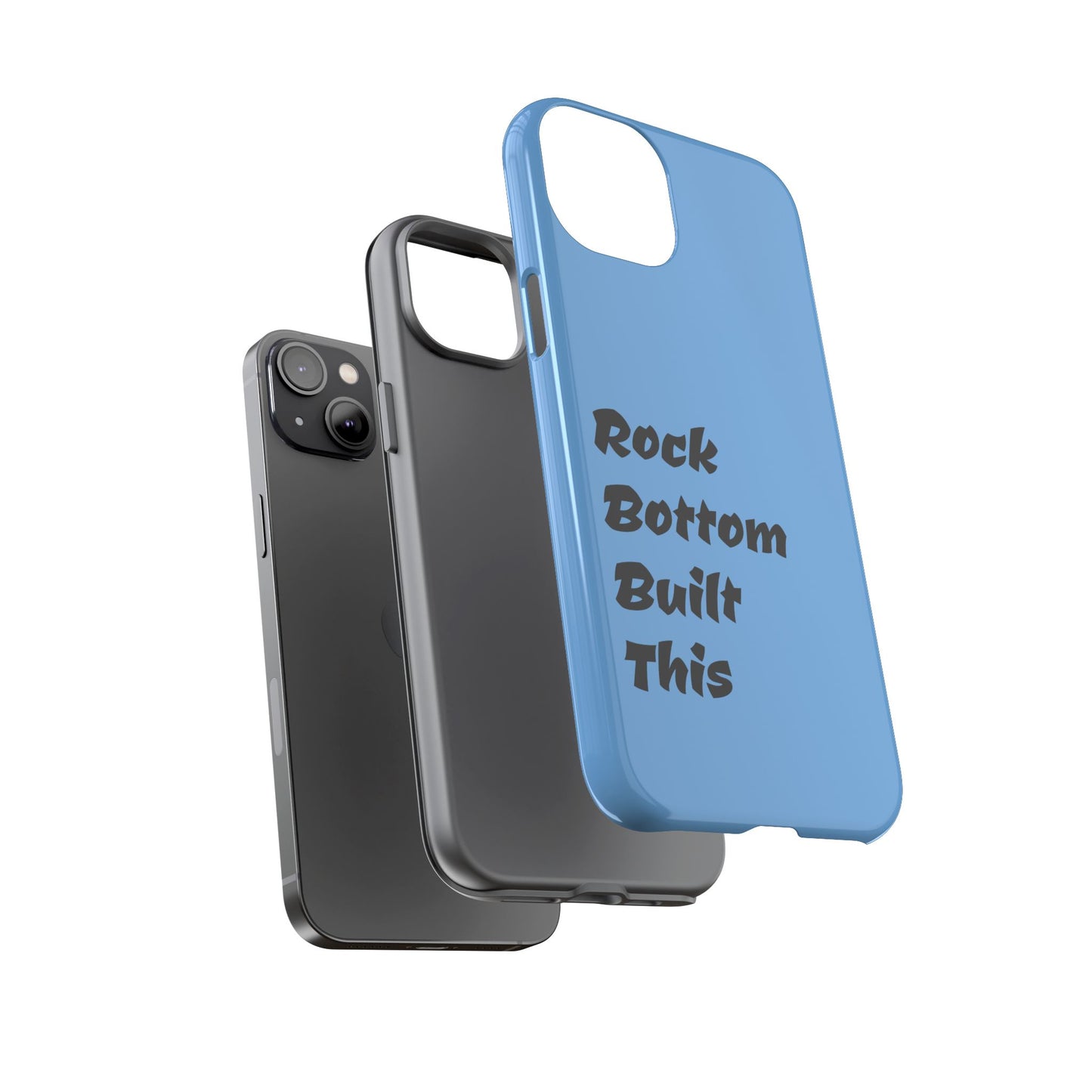 Rock Bottom Built This Tough Phone Case | Unique Gift for Resilience, Motivational Quotes, Phone Accessories, Custom Cases, [...]