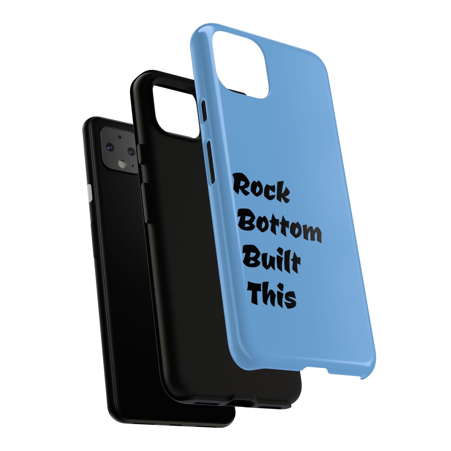Rock Bottom Built This Tough Phone Case | Unique Gift for Resilience, Motivational Quotes, Phone Accessories, Custom Cases, [...]