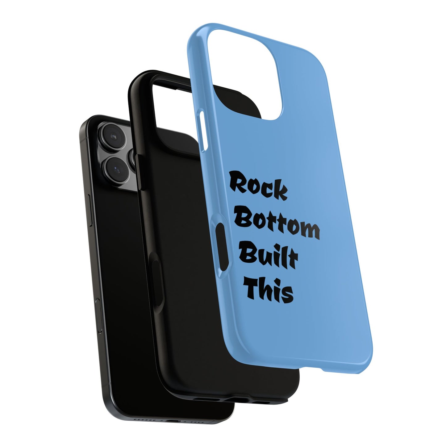 Rock Bottom Built This Tough Phone Case | Unique Gift for Resilience, Motivational Quotes, Phone Accessories, Custom Cases, [...]