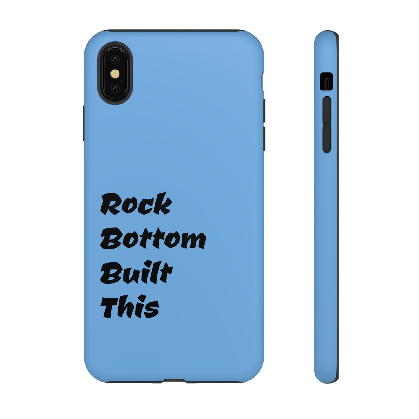Rock Bottom Built This Tough Phone Case | Unique Gift for Resilience, Motivational Quotes, Phone Accessories, Custom Cases, [...]