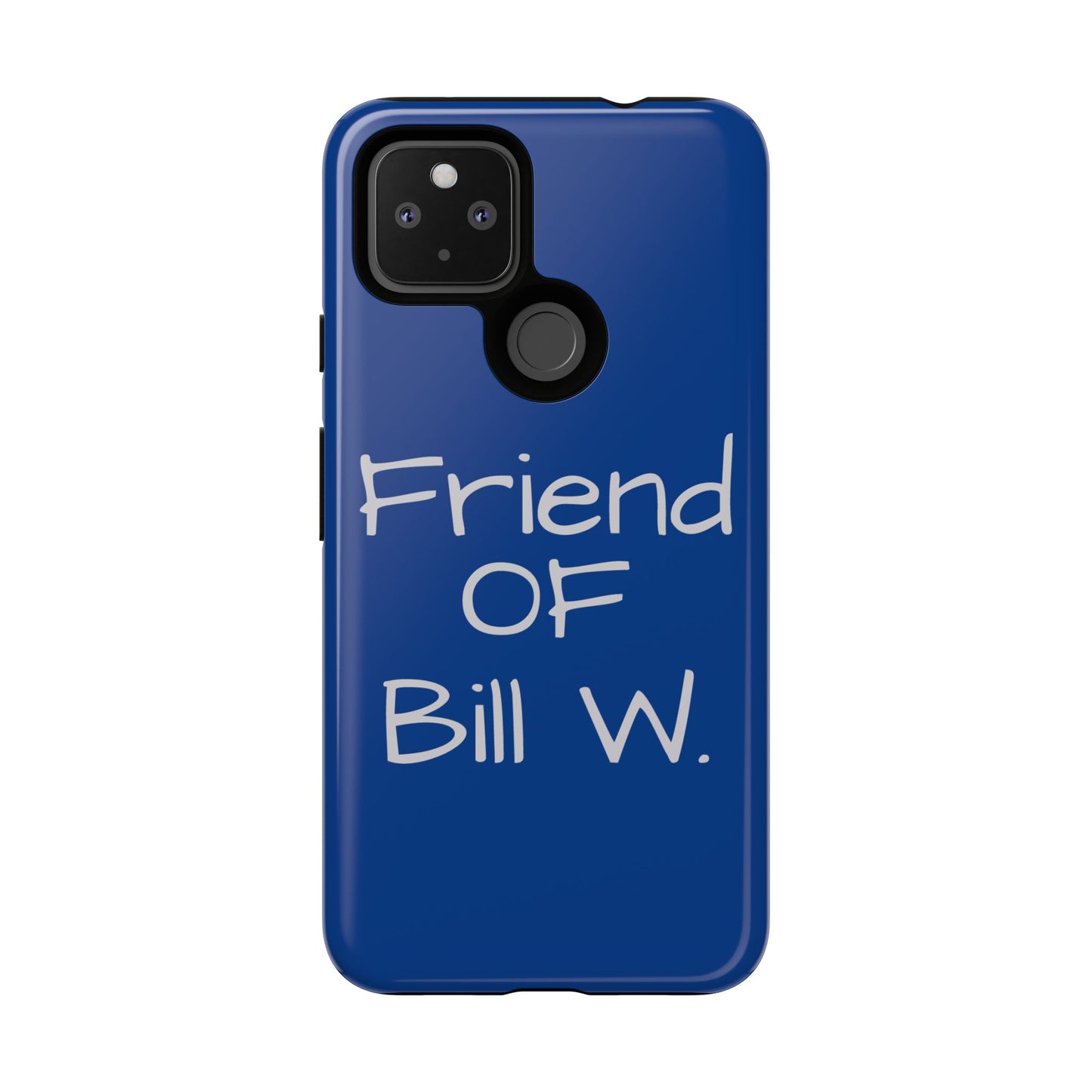 Friend of Bill W phone case