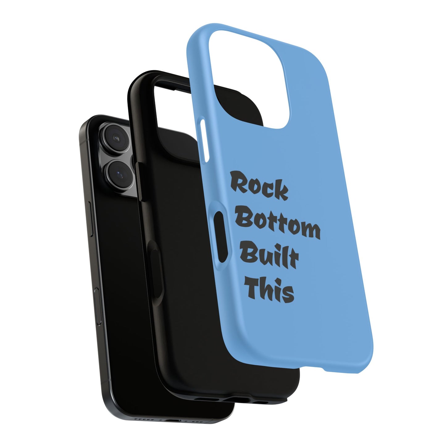 Rock Bottom Built This Tough Phone Case | Unique Gift for Resilience, Motivational Quotes, Phone Accessories, Custom Cases, [...]