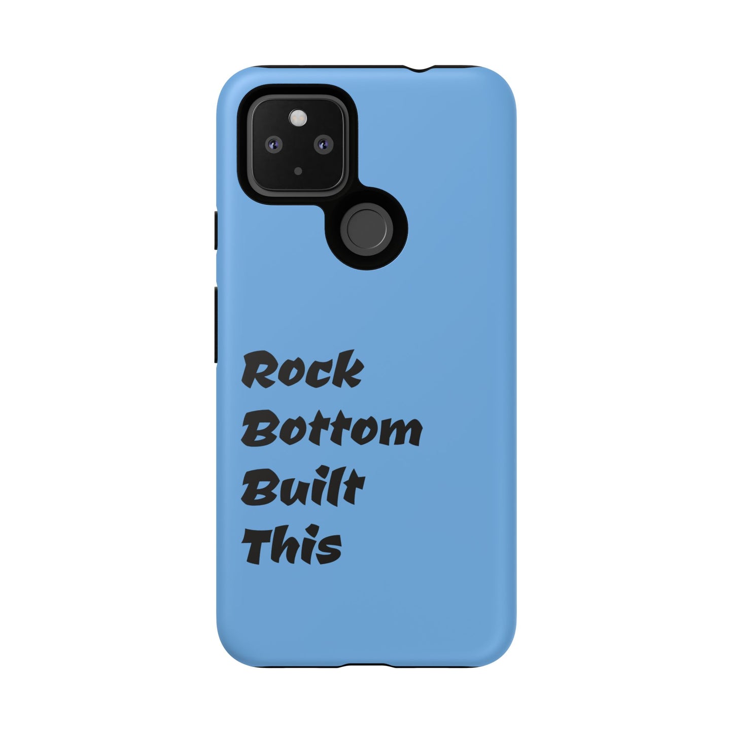Rock Bottom Built This Tough Phone Case | Unique Gift for Resilience, Motivational Quotes, Phone Accessories, Custom Cases, [...]