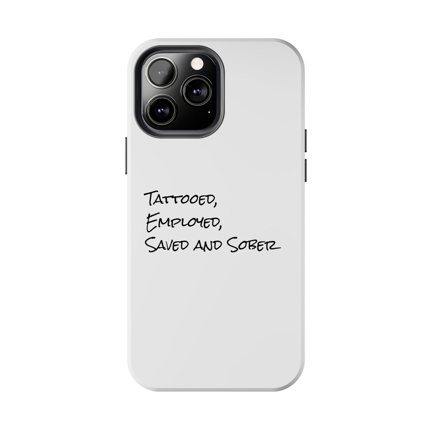 Tattooed, Employed Phone Cases