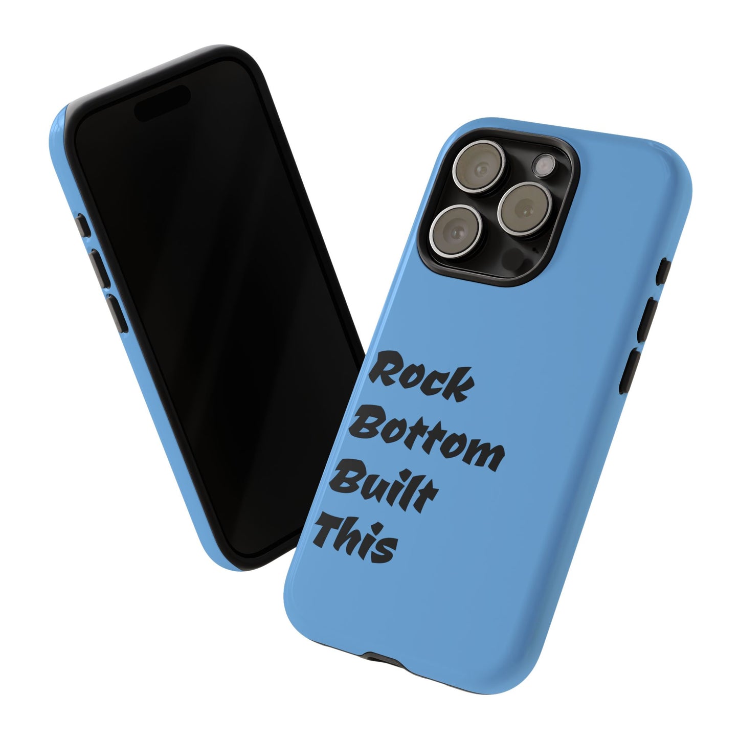 Rock Bottom Built This Tough Phone Case | Unique Gift for Resilience, Motivational Quotes, Phone Accessories, Custom Cases, [...]