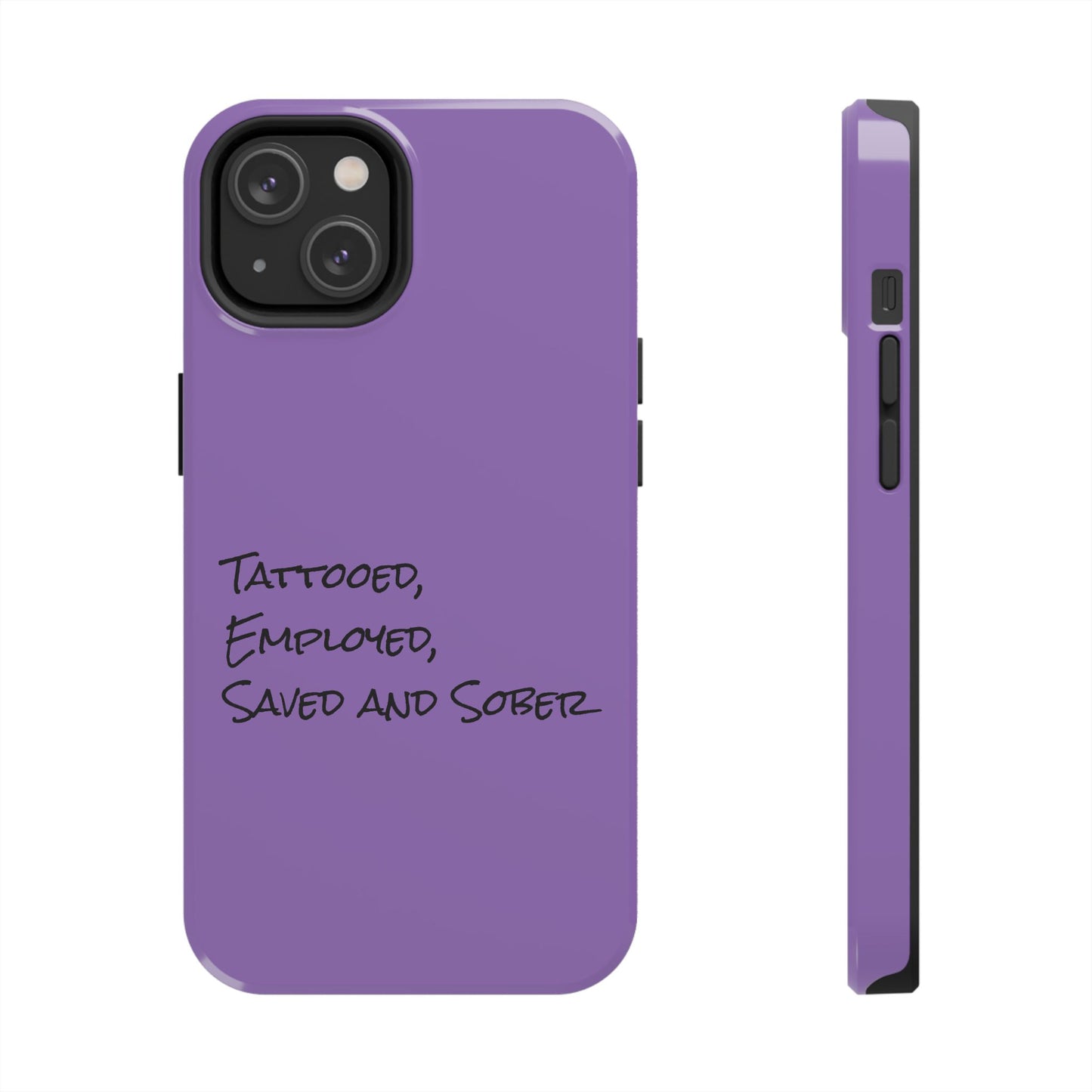 Tatooed, Employed 2 Phone Cases
