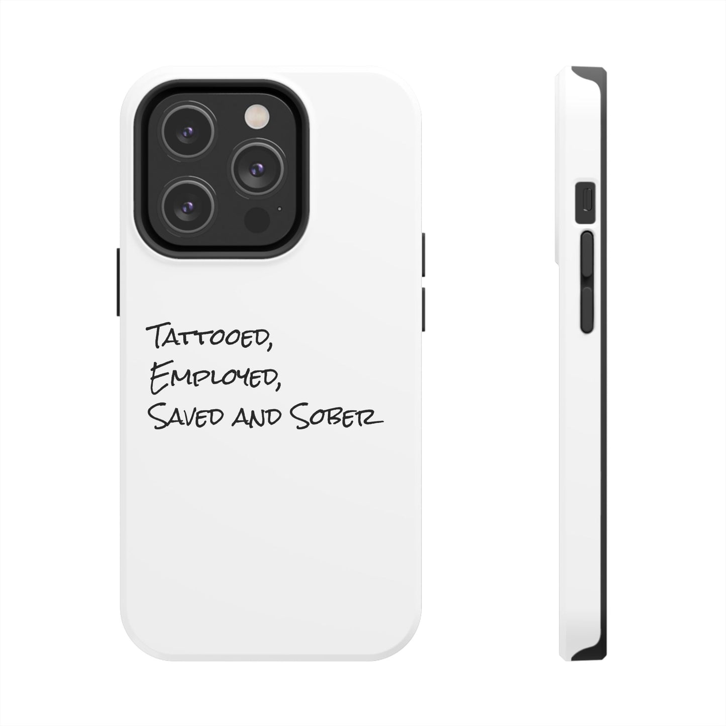 Tattooed, Employed Phone Cases