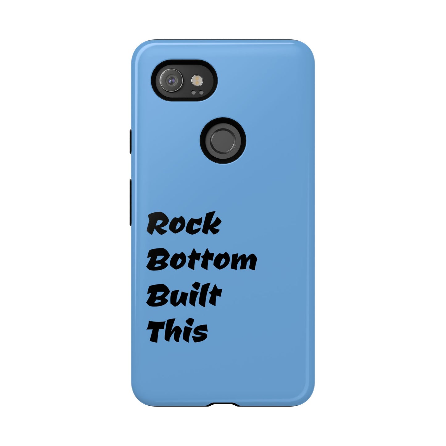 Rock Bottom Built This Tough Phone Case | Unique Gift for Resilience, Motivational Quotes, Phone Accessories, Custom Cases, [...]