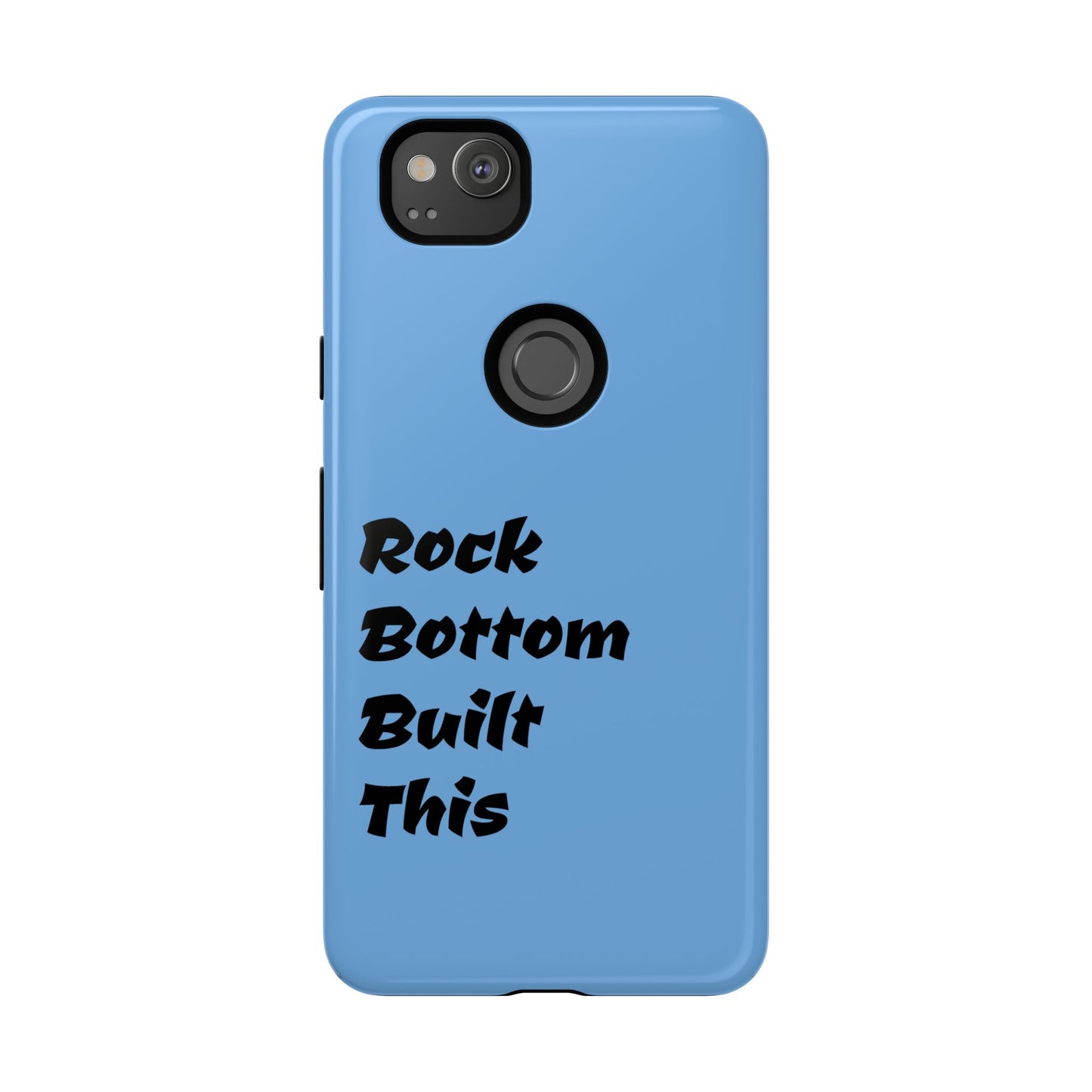 Rock Bottom Built This Tough Phone Case | Unique Gift for Resilience, Motivational Quotes, Phone Accessories, Custom Cases, [...]