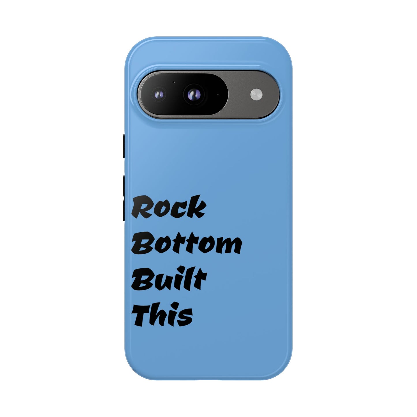 Rock Bottom Built This Tough Phone Case | Unique Gift for Resilience, Motivational Quotes, Phone Accessories, Custom Cases, [...]