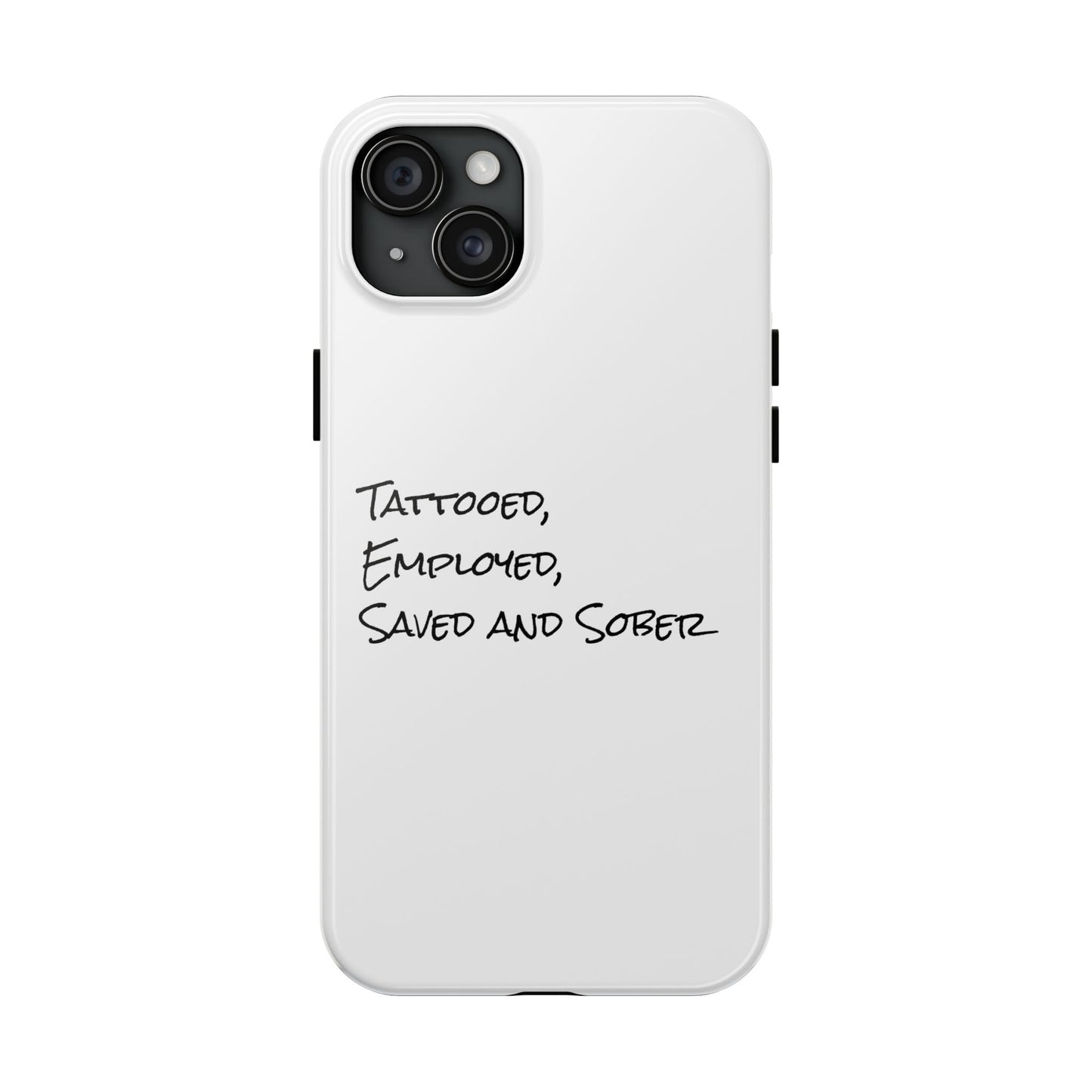 Tattooed, Employed Phone Cases