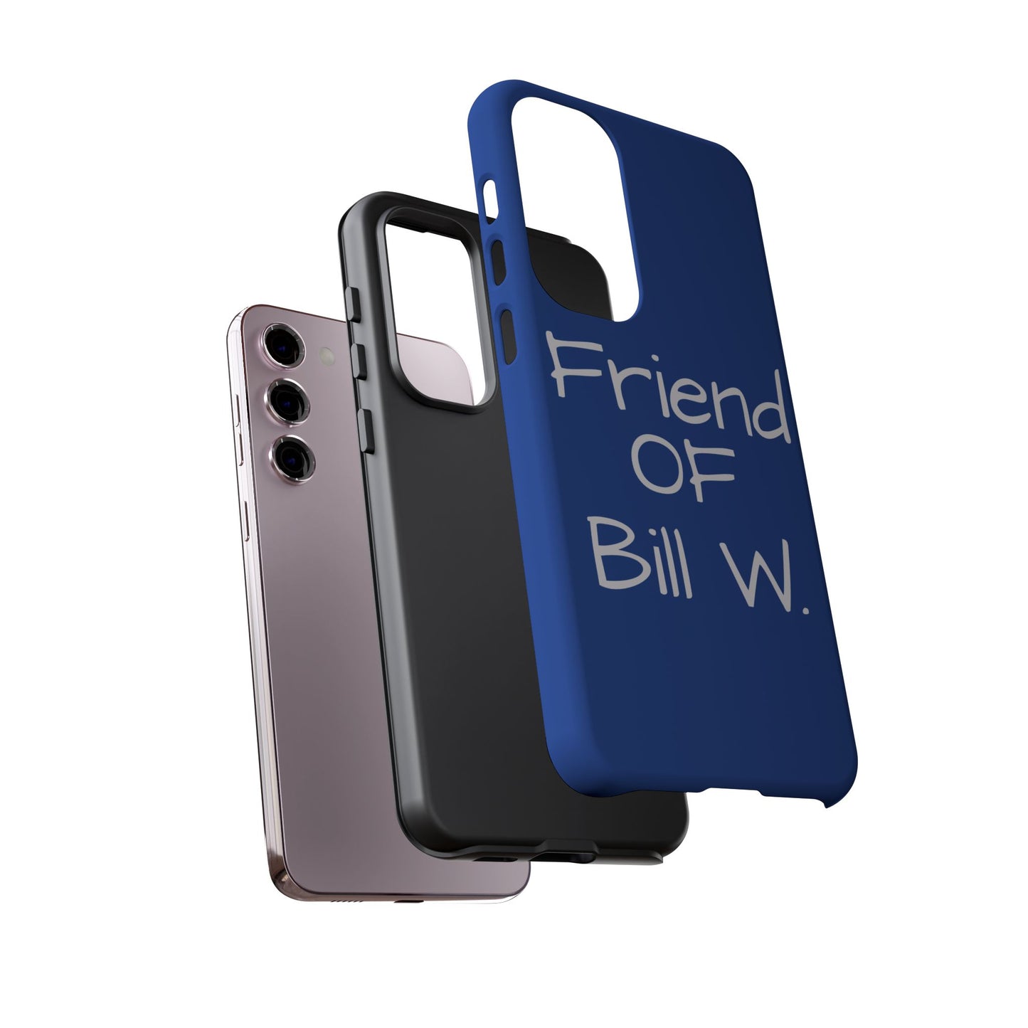 Friend of Bill W phone case