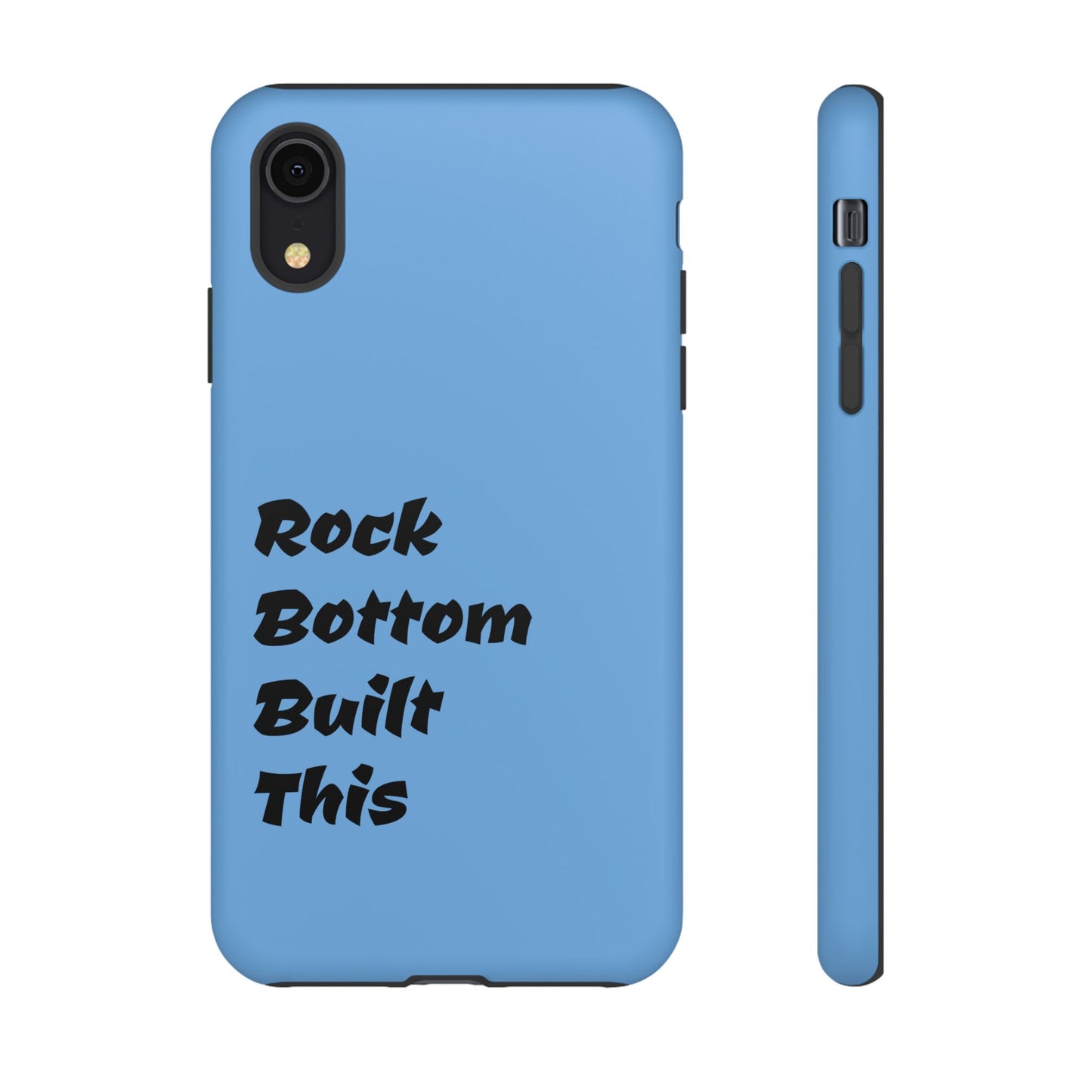 Rock Bottom Built This Tough Phone Case | Unique Gift for Resilience, Motivational Quotes, Phone Accessories, Custom Cases, [...]
