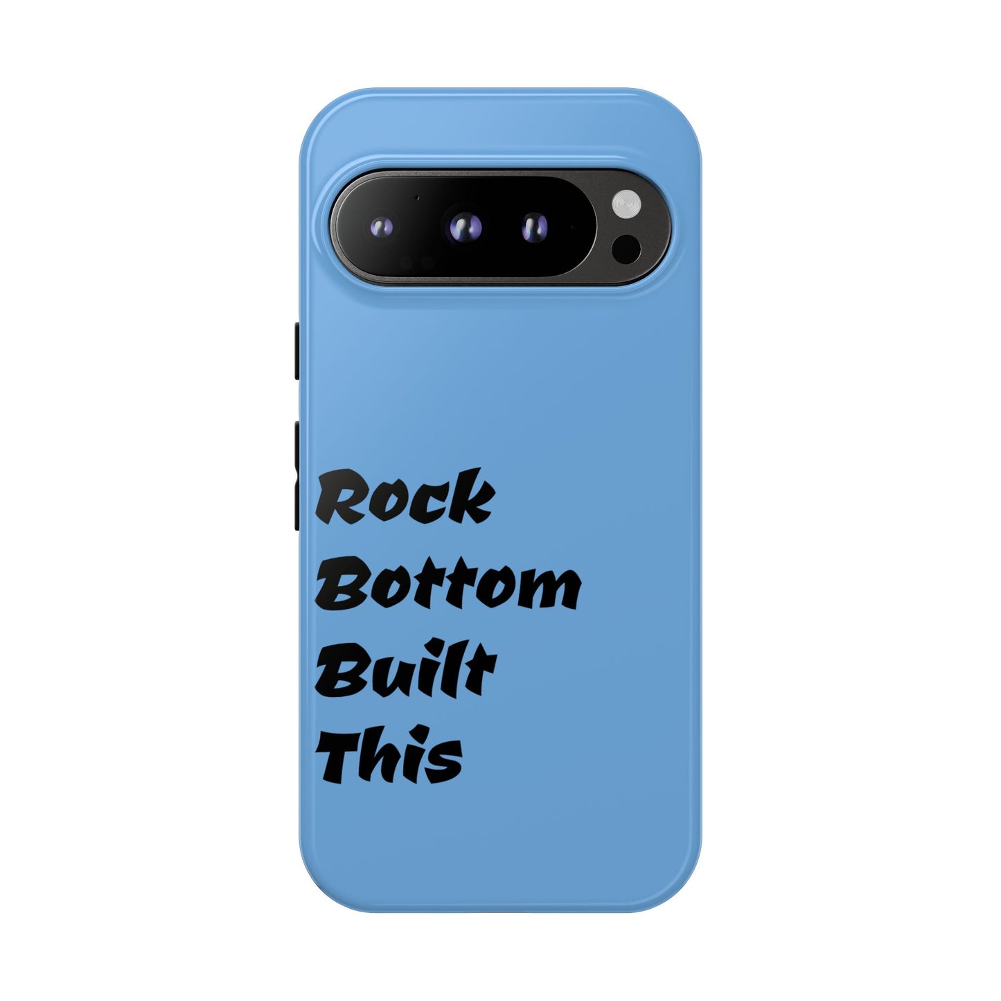 Rock Bottom Built This Tough Phone Case | Unique Gift for Resilience, Motivational Quotes, Phone Accessories, Custom Cases, [...]