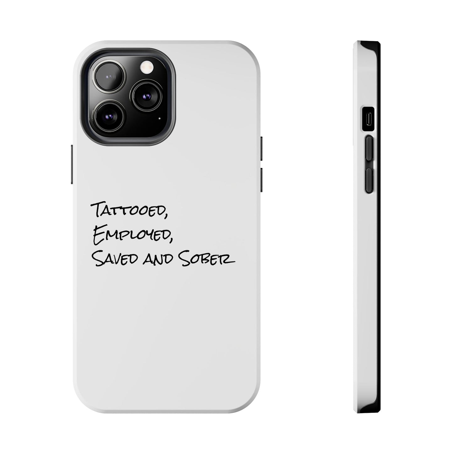 Tattooed, Employed Phone Cases