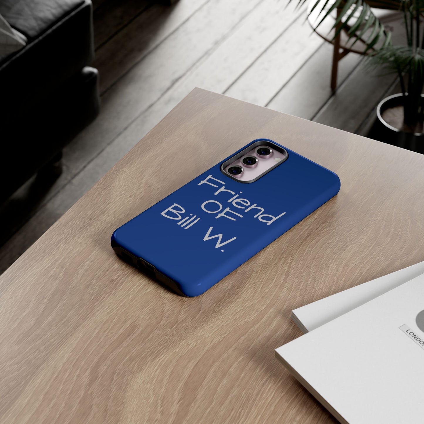 Friend of Bill W phone case