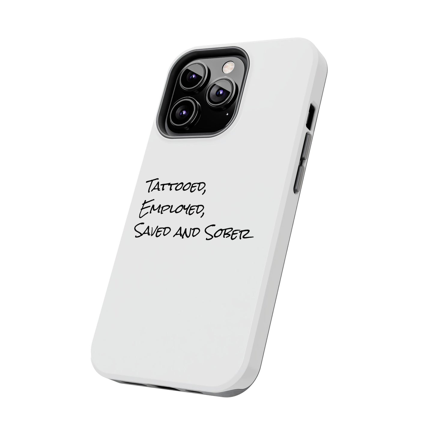Tattooed, Employed Phone Cases