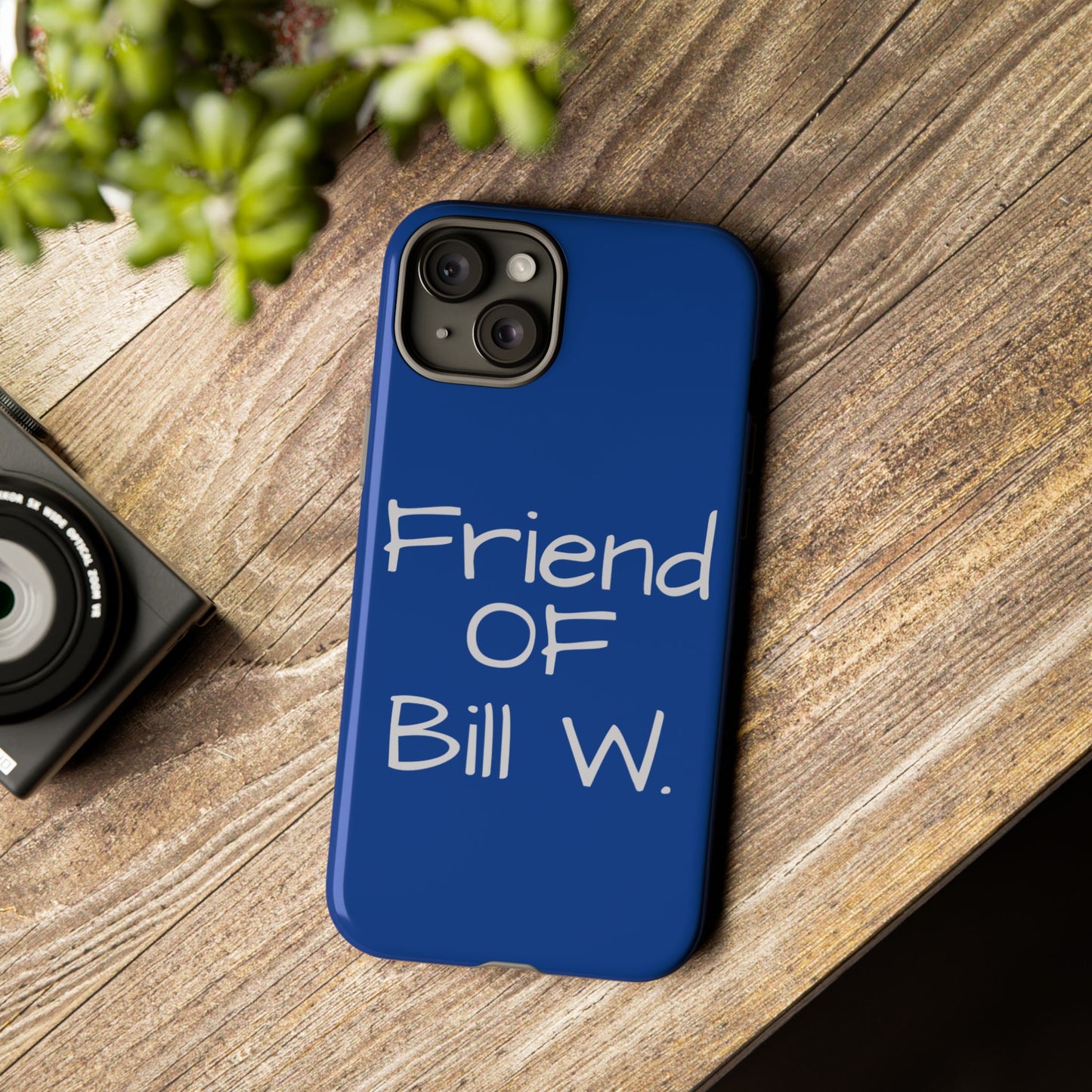 Friend of Bill W phone case