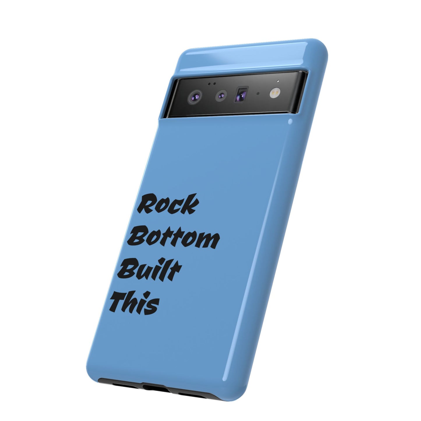 Rock Bottom Built This Tough Phone Case | Unique Gift for Resilience, Motivational Quotes, Phone Accessories, Custom Cases, [...]