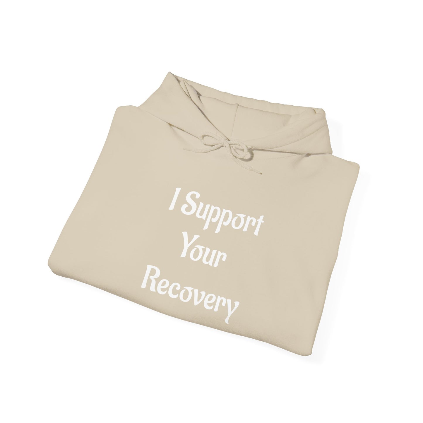 I support your Recovery Hoodie