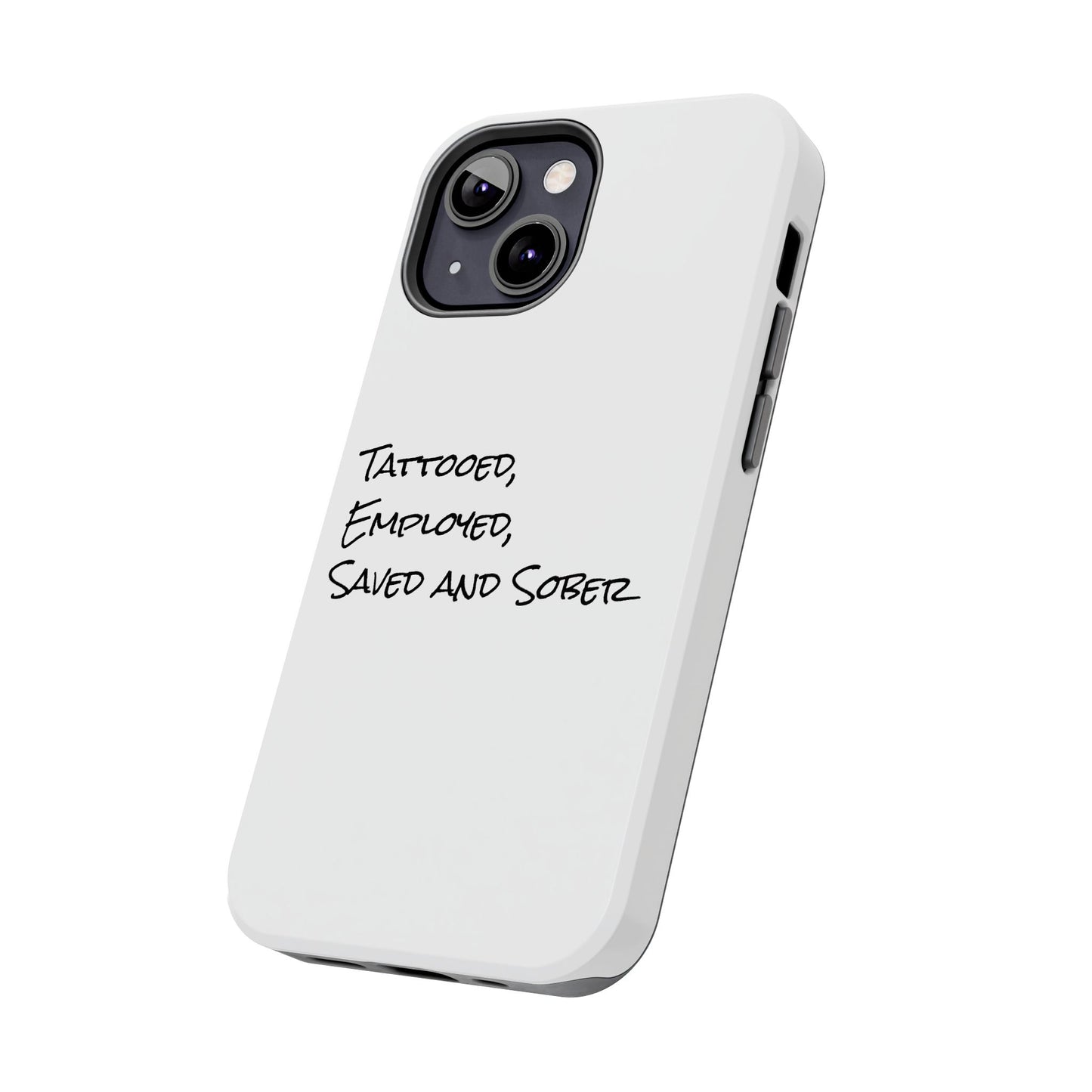 Tattooed, Employed Phone Cases