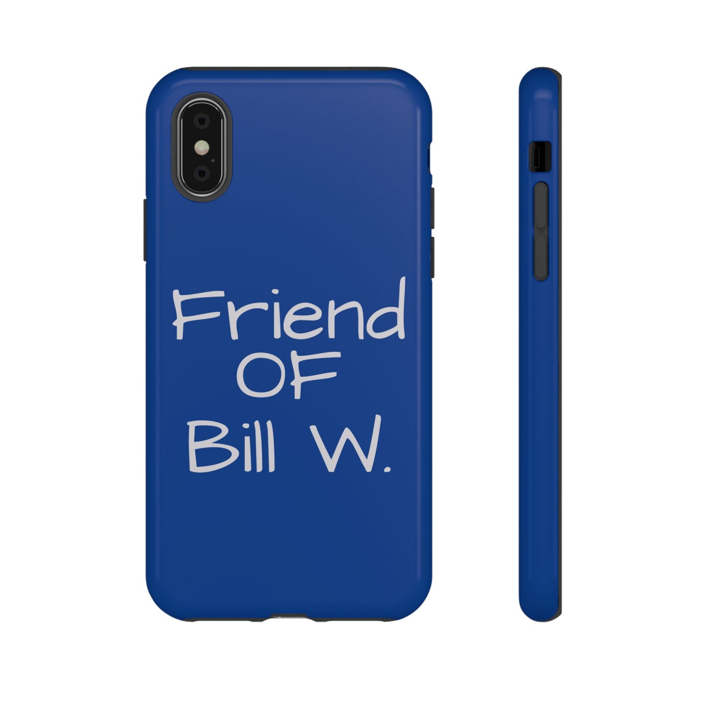 Friend of Bill W phone case