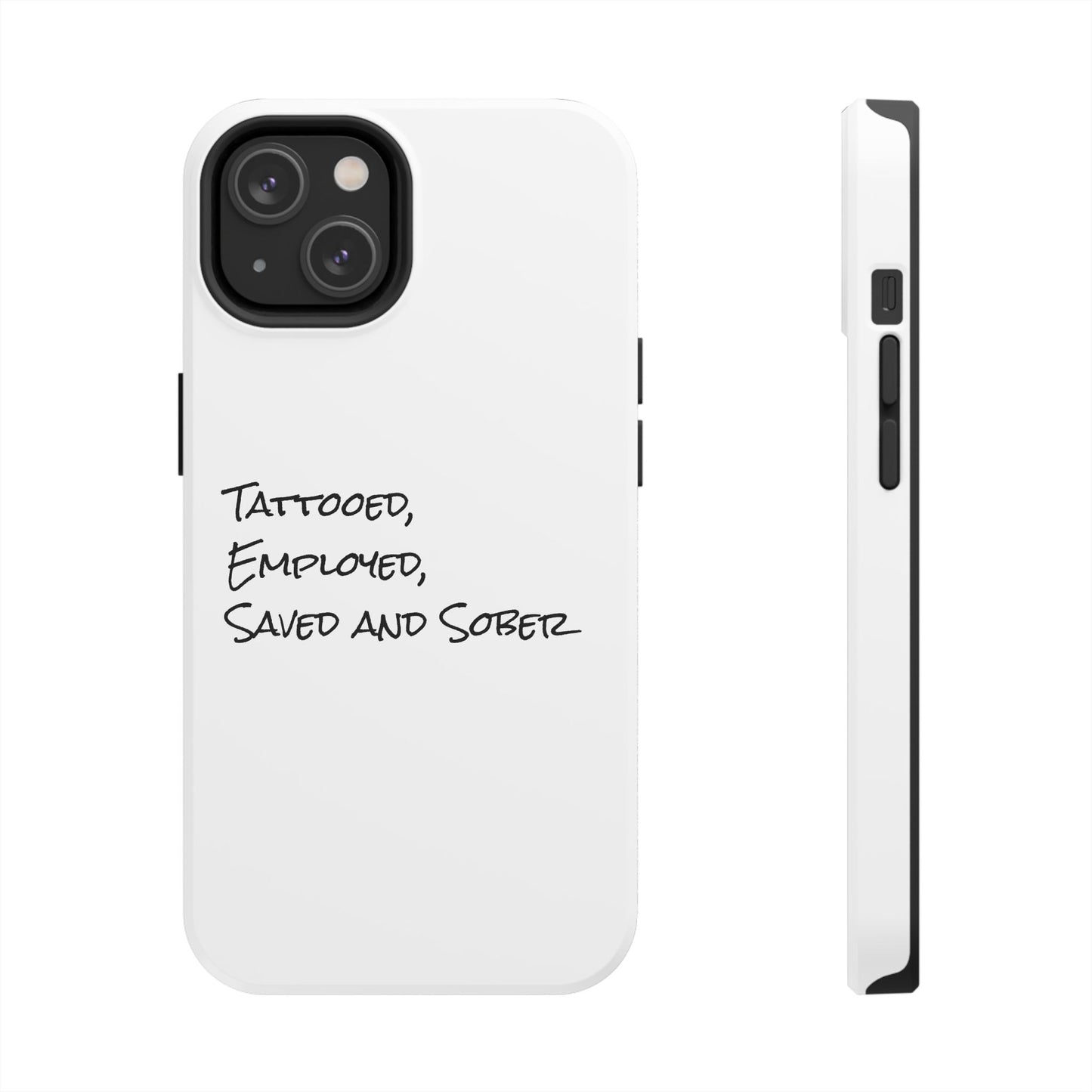 Tattooed, Employed Phone Cases
