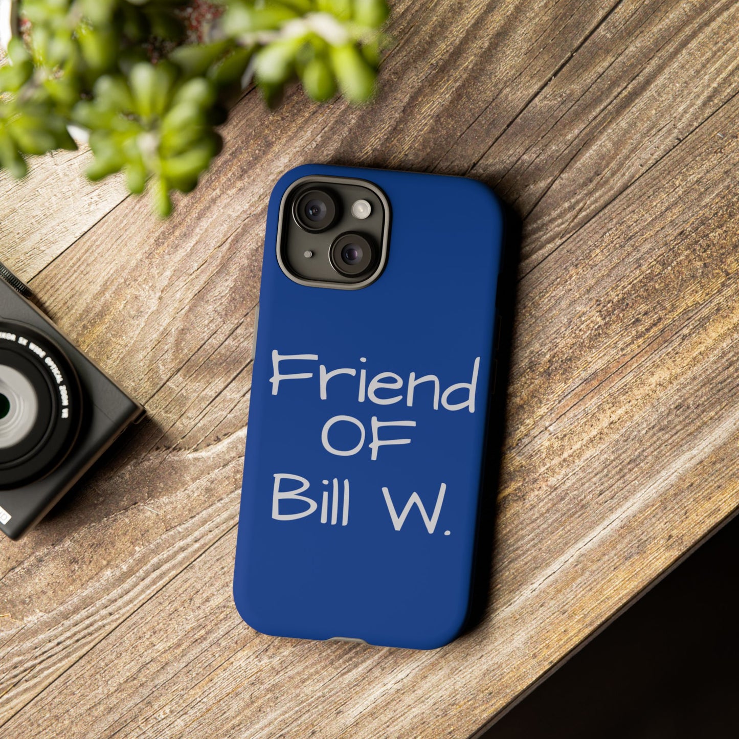 Friend of Bill W phone case