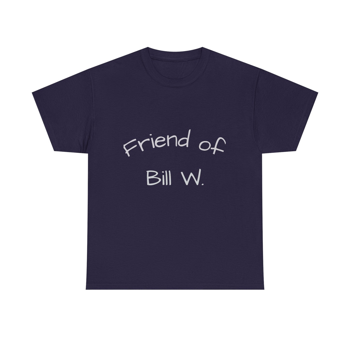 Friend of Bill W Cotton Tee